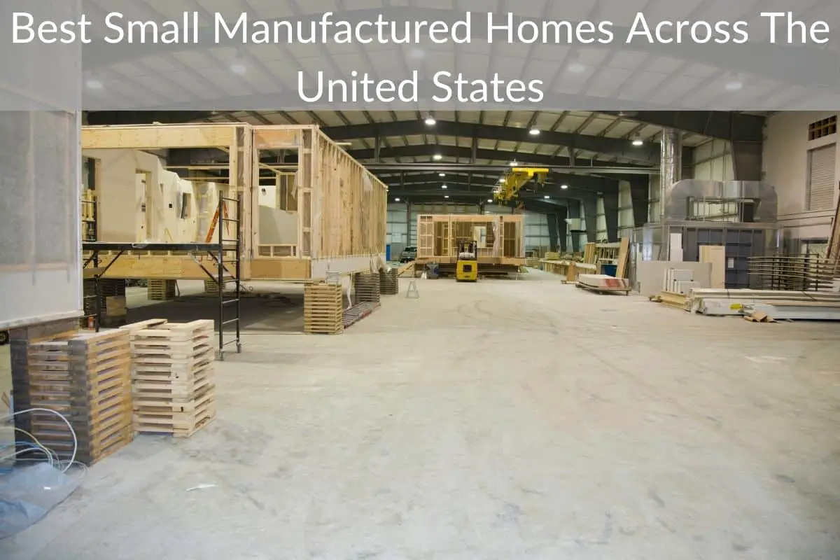 Best Small Manufactured Homes Across The United States