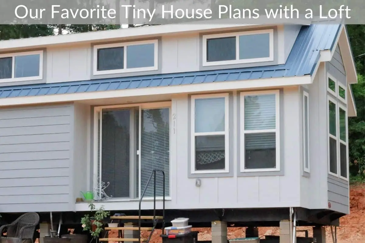Our Favorite Tiny House Plans with a Loft