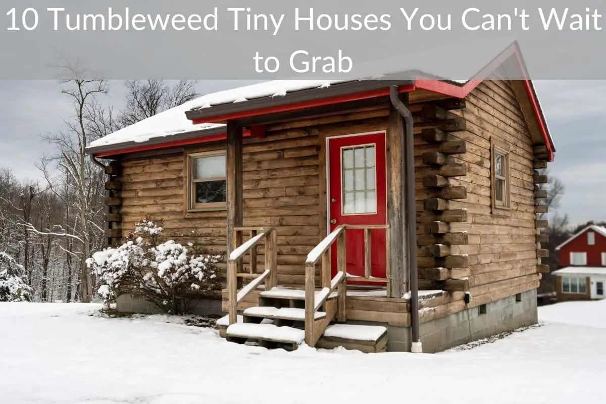 10 Tumbleweed Tiny Houses You Can't Wait to Grab